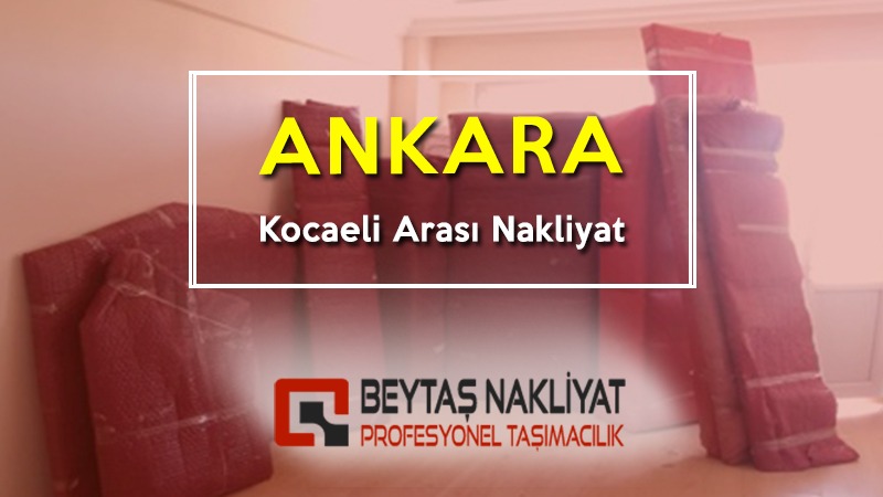 Ankara kocaeli arası nakliyat
