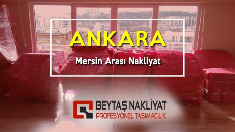 Ankara mersin arası nakliyat